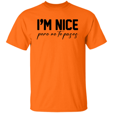 I'm Nice Pero Unisex Tee