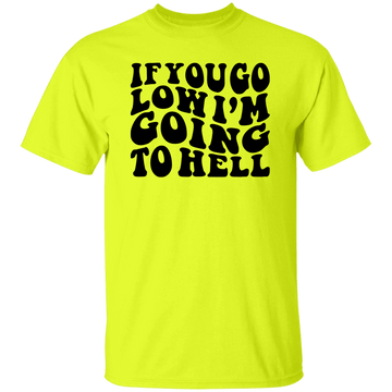 Go Low Unisex Tee