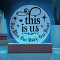 This Is Us Bliss - Circle Acrylic