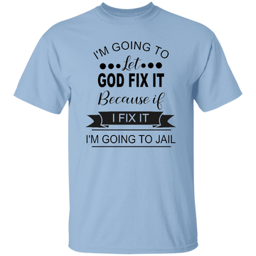 Let God FIx It