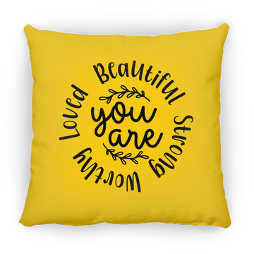 You Are Large Square Pillow