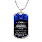 Be Strong Dog Tag
