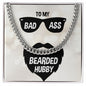 Bearded Husband - Bad Ass - Cuban Chain Necklace
