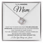 Mom - Loved & Appreciated - Love Knot Necklace