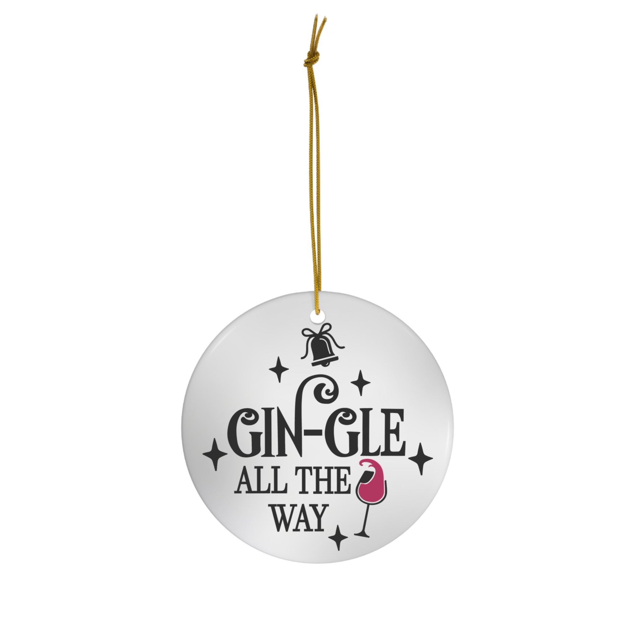 Gin-gle All The Way Ornament