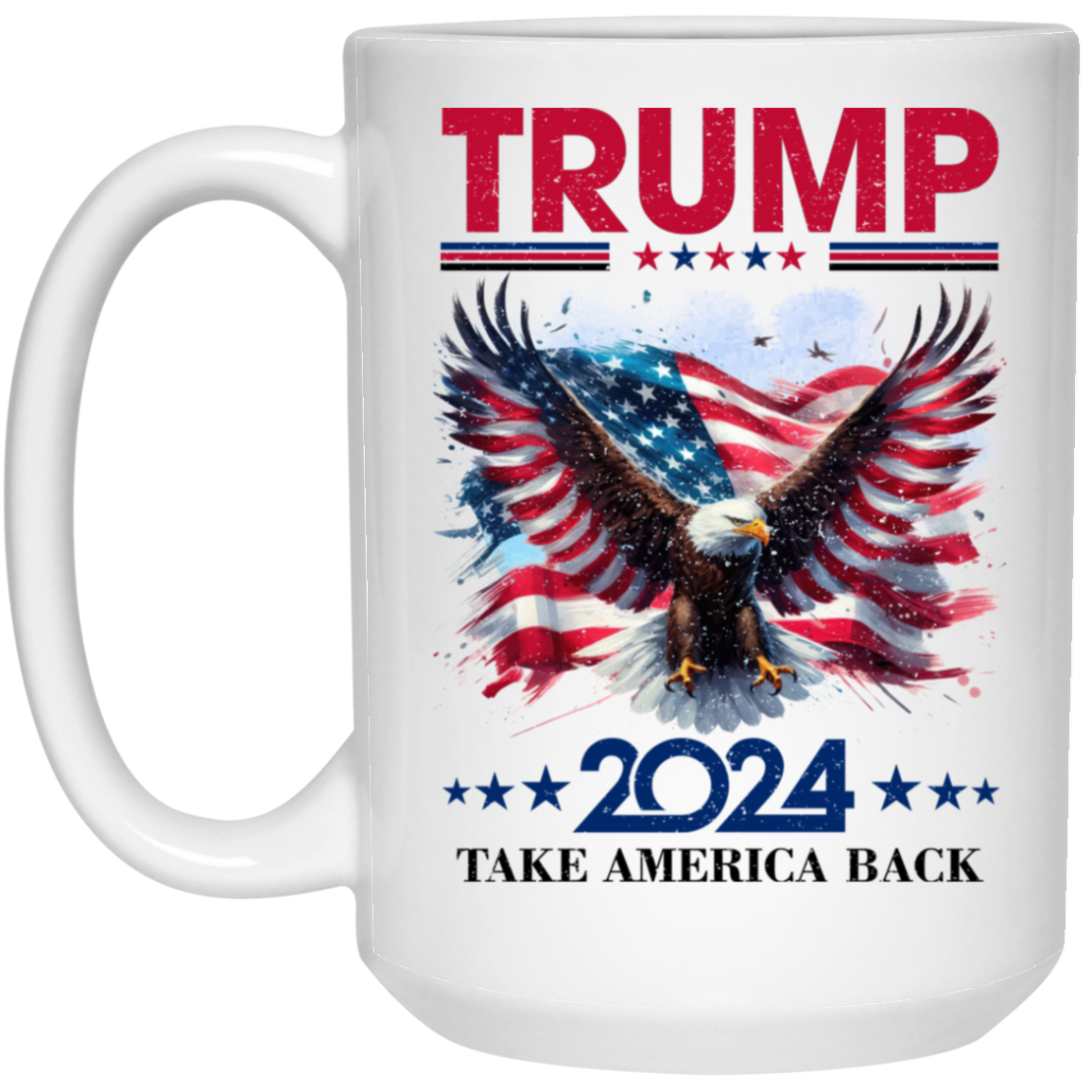 Trump Take America Back 15oz White Mug