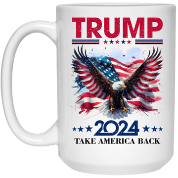 Trump Take America Back 15oz White Mug