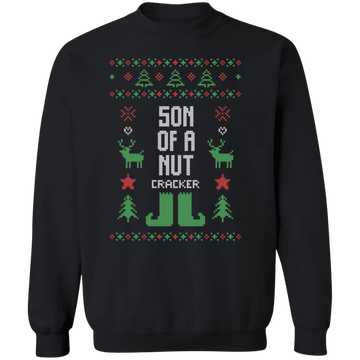 Son Of A Nutcracker Ugly Sweatshirt