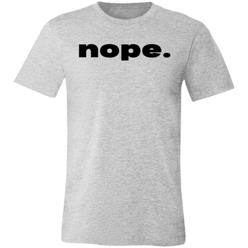 Nope Unisex BC Tee