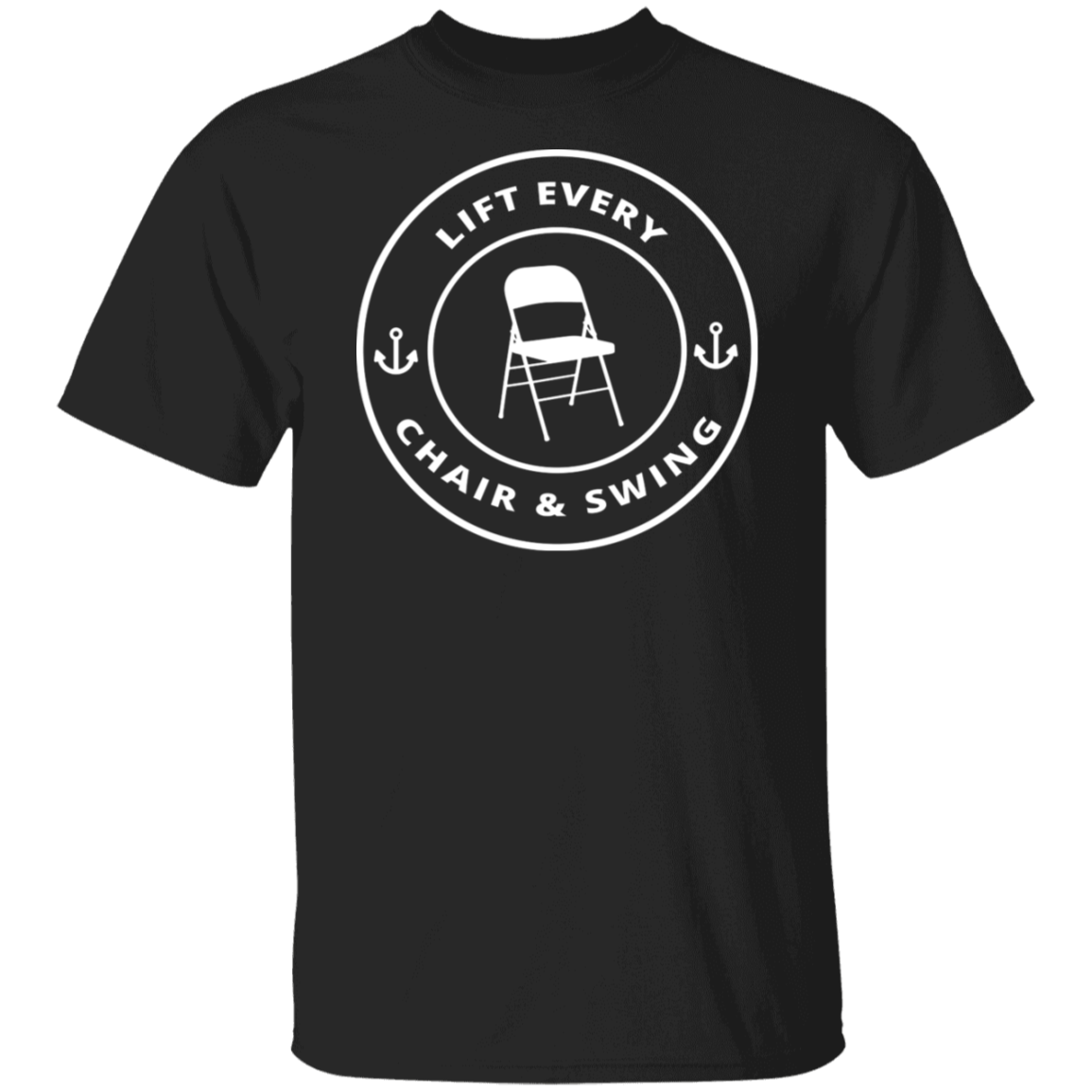Lift Every Chair Unisex Tee