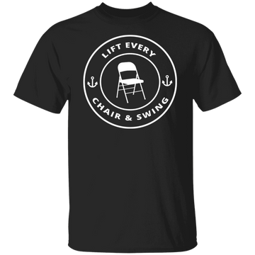 Lift Every Chair Unisex Tee