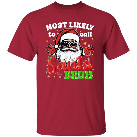 Call Santa Bruh Unisex Tee