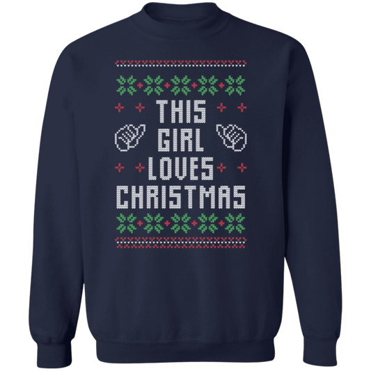 Girl Loves Christmas Ugly Sweatshirt