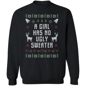 A Girl Has No Ugly Sweatshirt