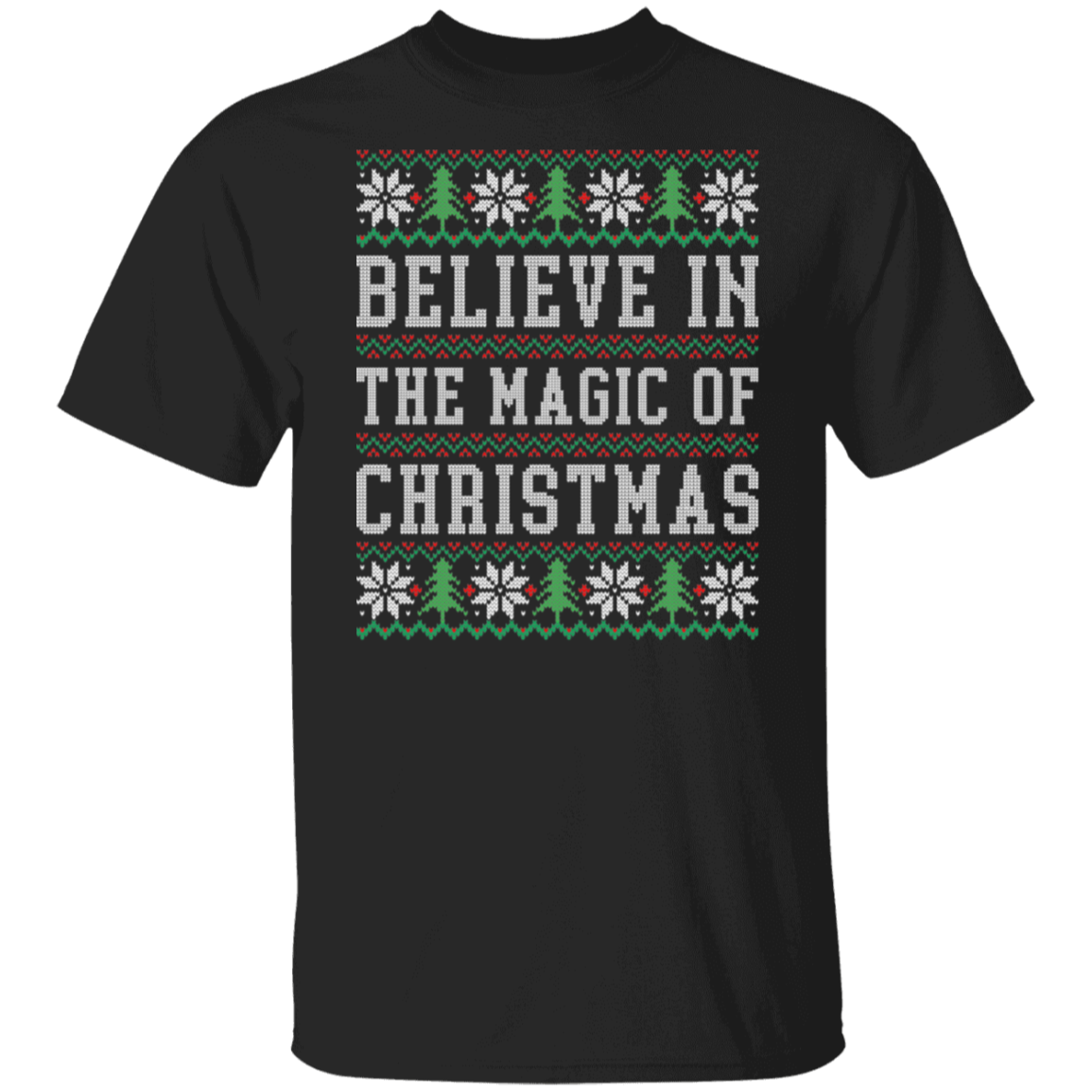 Believe In Magic Ugly Christmas Unisex Tee