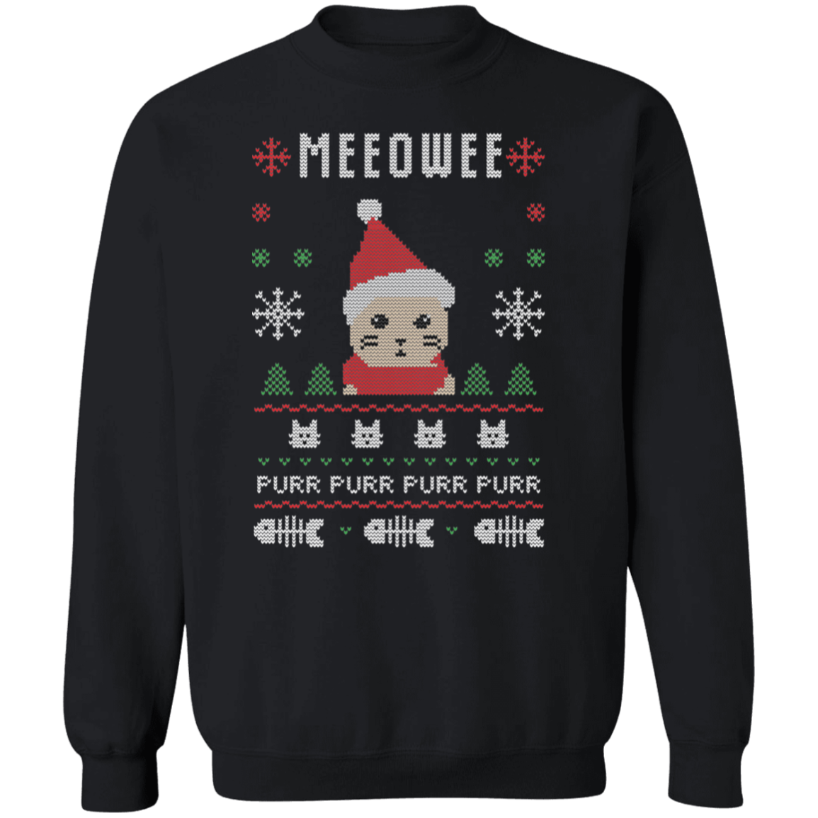 Meeowee Purr Purr Ugly Sweatshirt