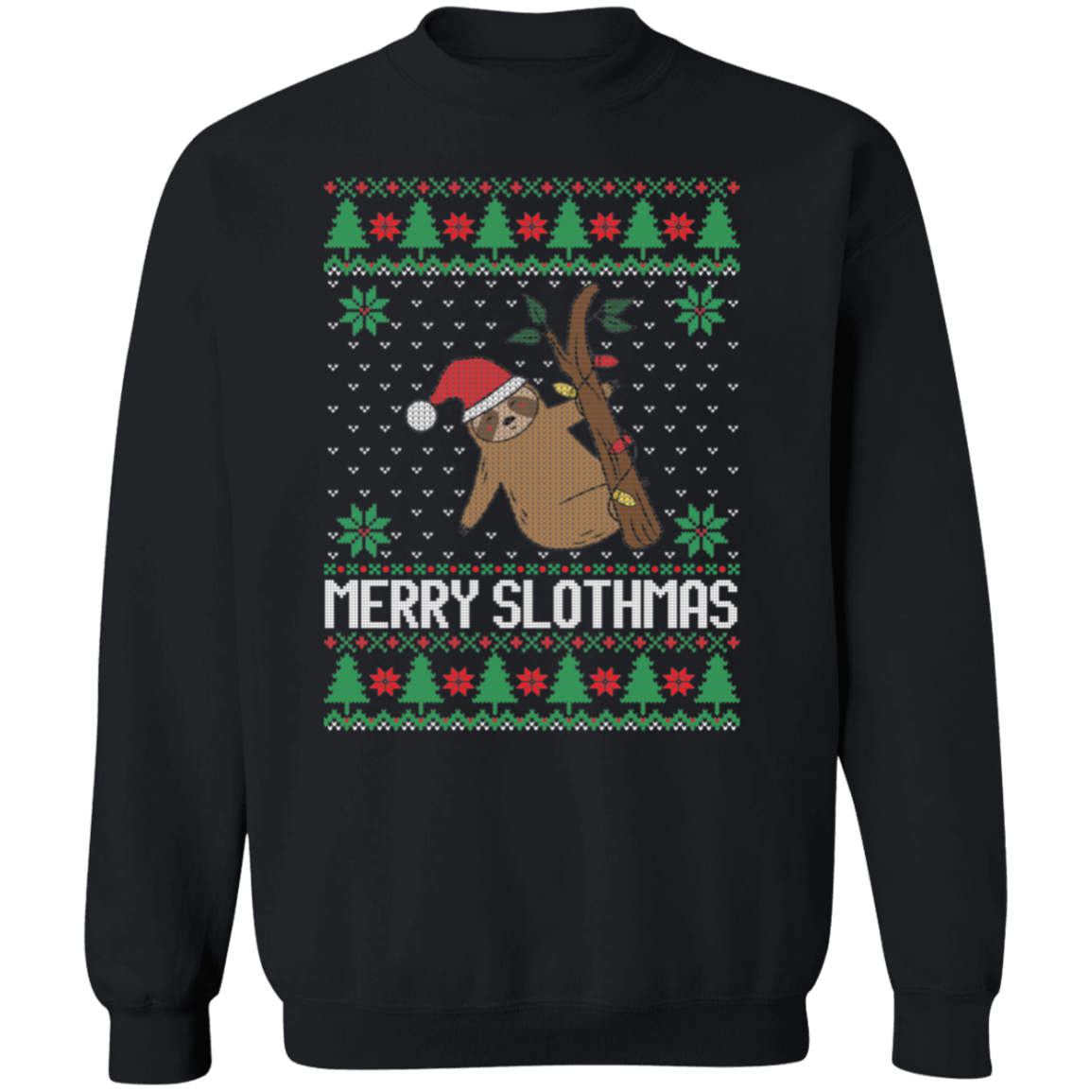 Merry Slothmas Ugly Sweatshirt