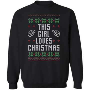 Girl Loves Christmas Ugly Sweatshirt