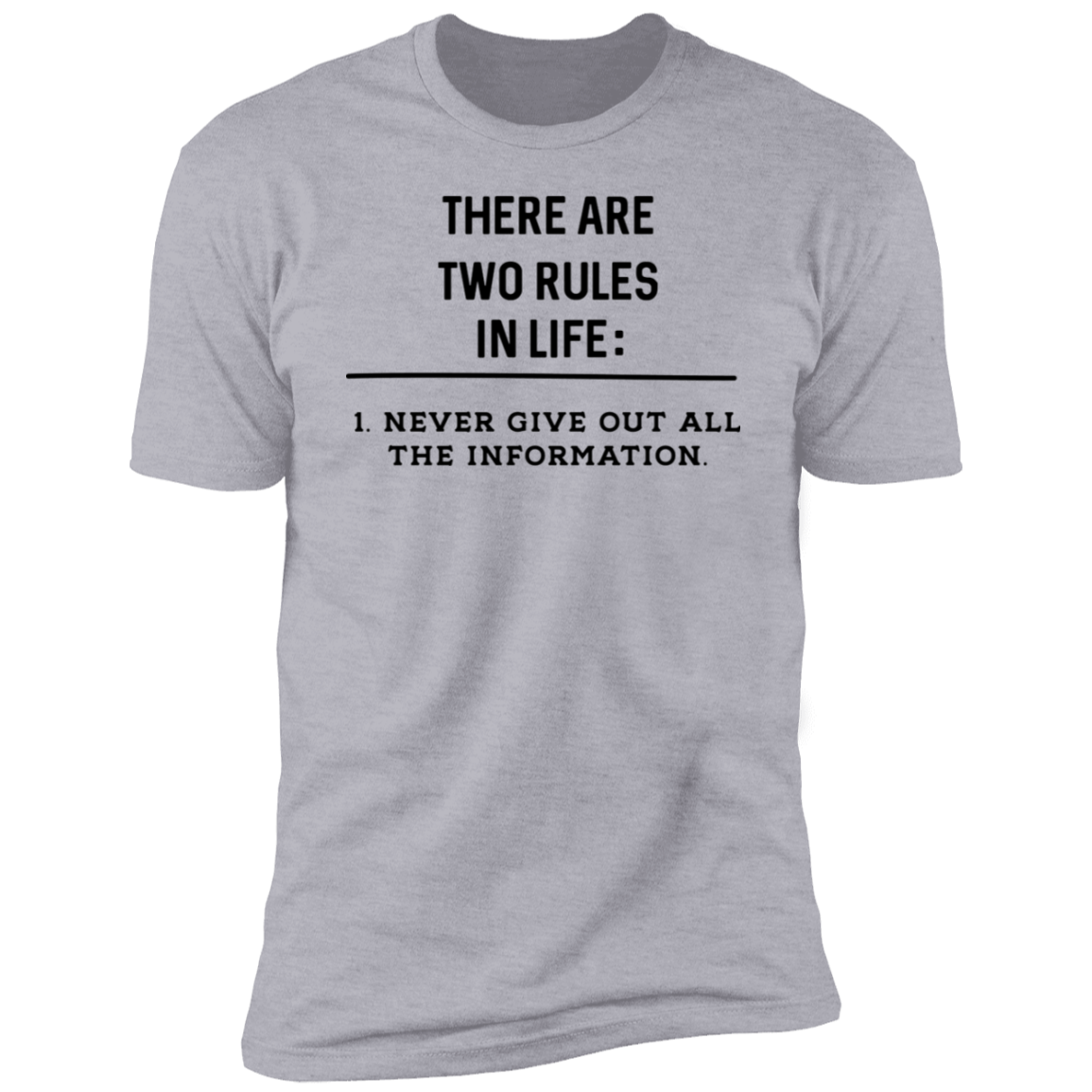 Two Rules In Life Premium Unisex Tee