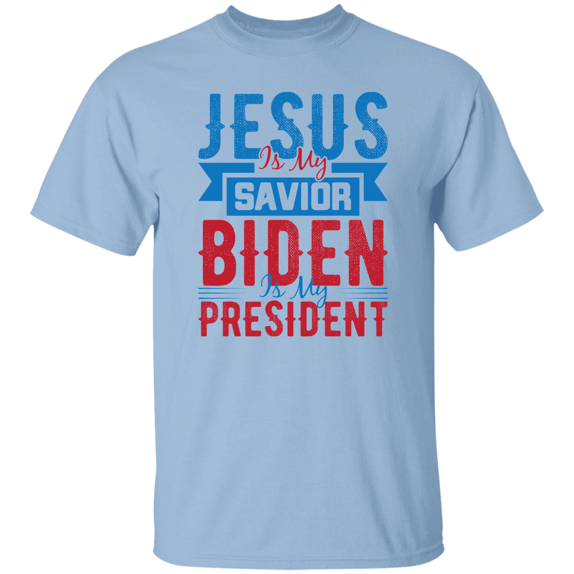 Biden Is My President Unisex Tee