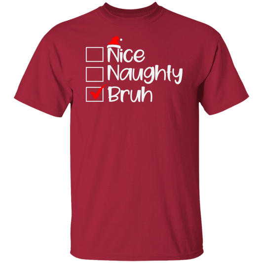 Naughty Nice Bruh Unisex Tee