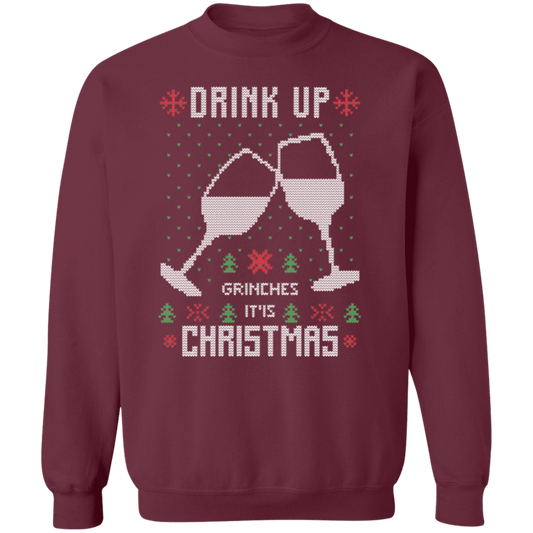 Drink Up Ugly Sweatshirt