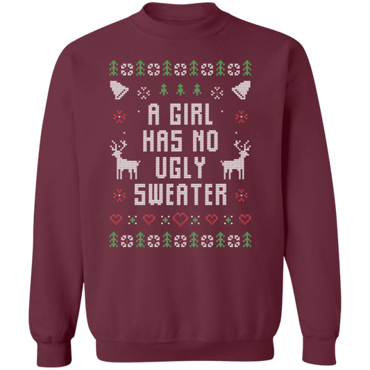 A Girl Has No Ugly Sweatshirt