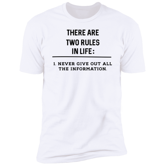 Two Rules In Life Premium Unisex Tee