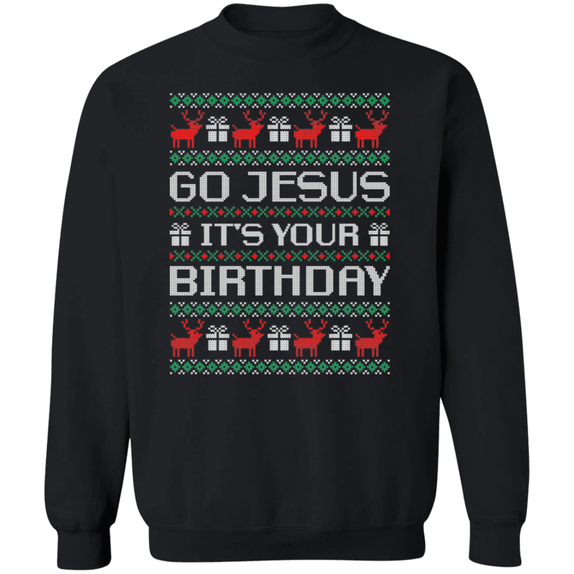 It's Your Birthday Ugly Sweatshirt