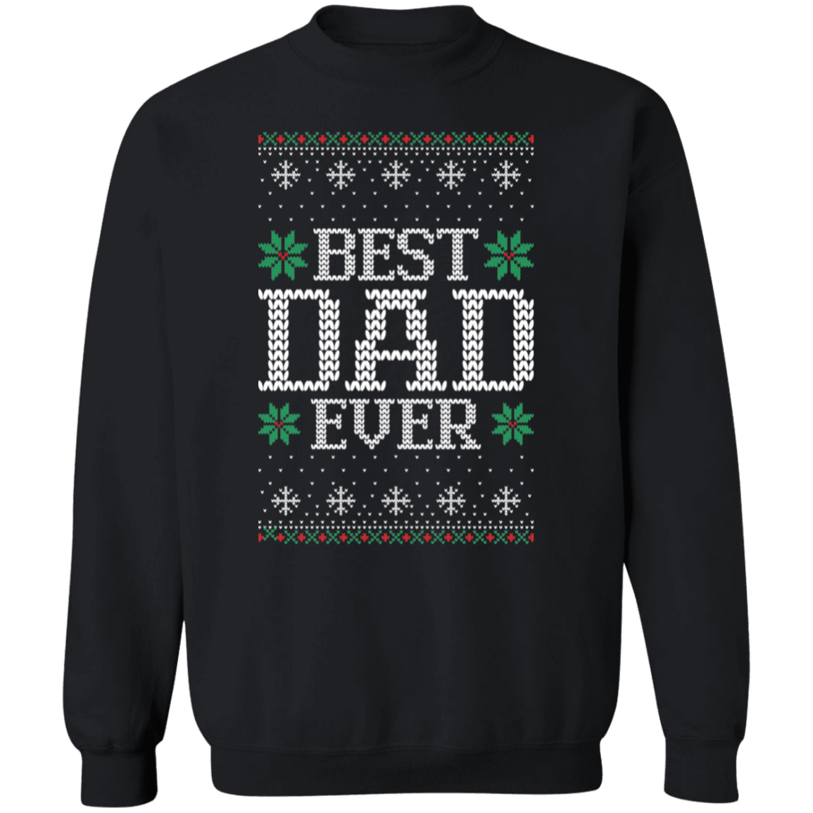 Best Dad Ever Ugly Sweatshirt