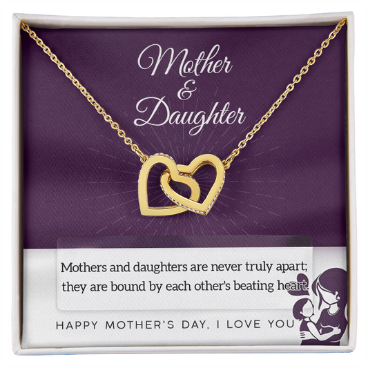 Mother & Daughter-Never Truly Apart-Interlocking Hearts