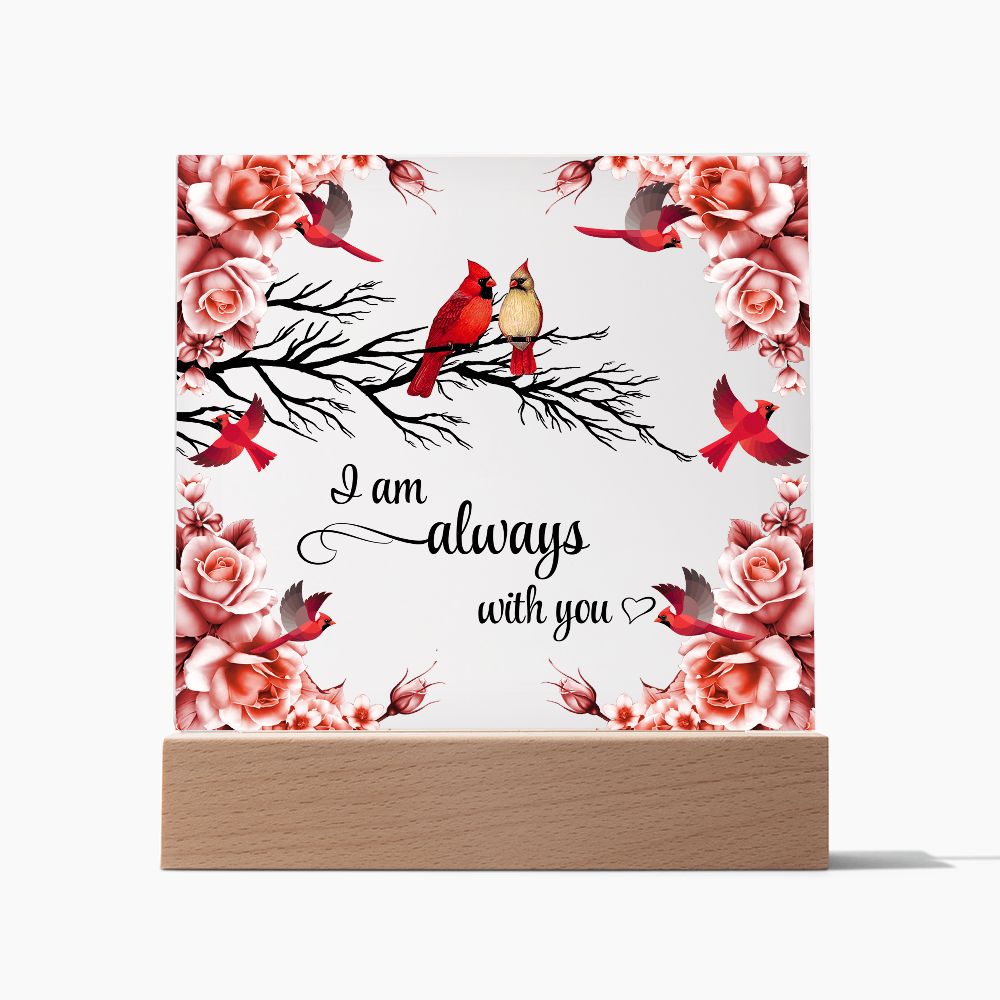 In Memory - Always With You - LED Acrylic Plaque
