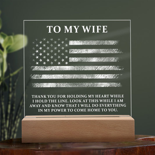 Military Wife - Hold My Heart - LED Acrylic Plaque