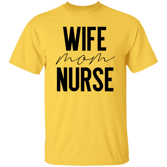 Wife Mom Nurse Unisex Tee