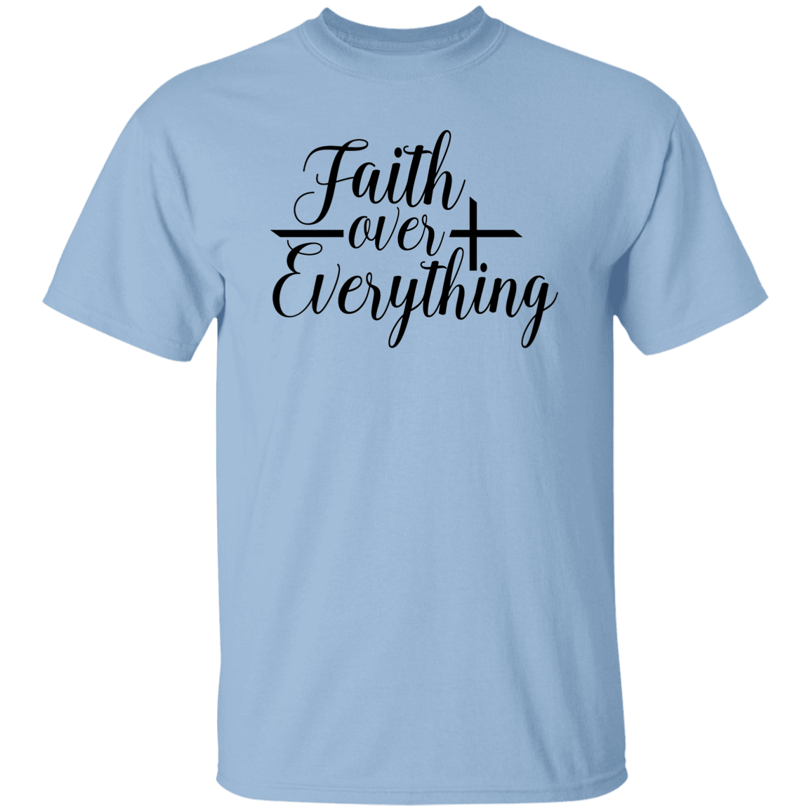 Faith Over Everything Unisex Tee
