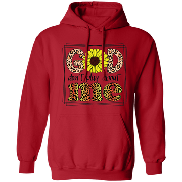 God Don't Play About Me Unisex Hoodie