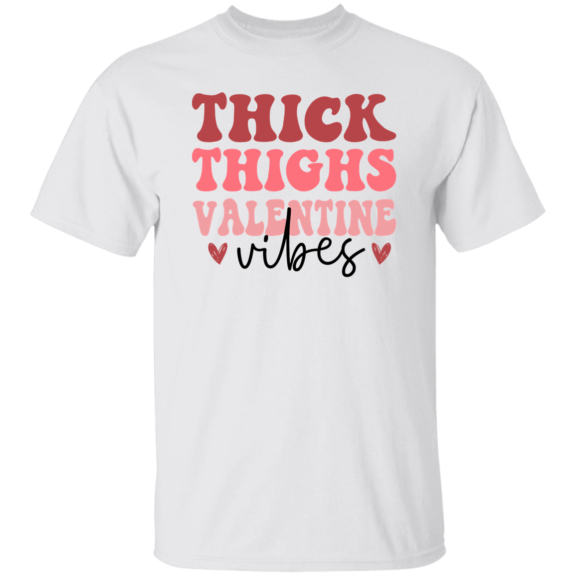 Thick Thighs Valentine Vibes - Valentine