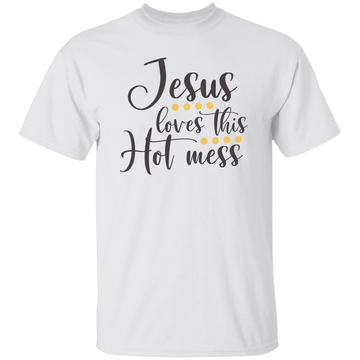 Jesus Loves This Hot Mess Unisex Tee