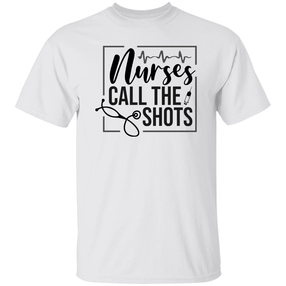 Nurses Call The Shots Unisex Tee
