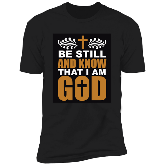 Be Still Premium Short Sleeve T-Shirt