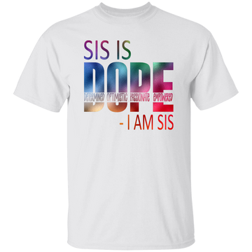 Sis Is Dope Gradient Unisex Tee