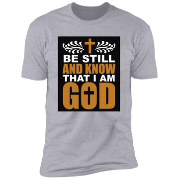 Be Still Premium Short Sleeve T-Shirt