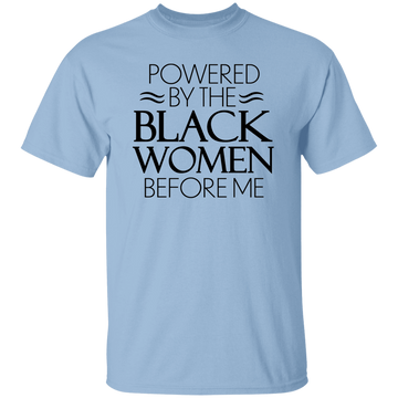 Black Women Before Me Unisex Tee