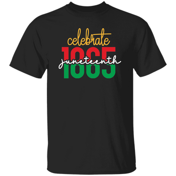 Celebrate Juneteenth 1865 Unisex Tee