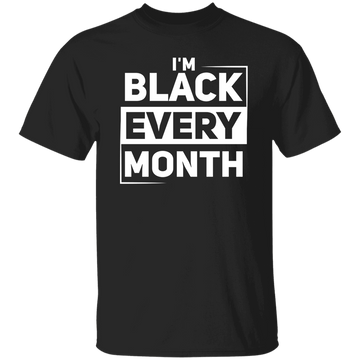 Black Every Month Unisex Tee