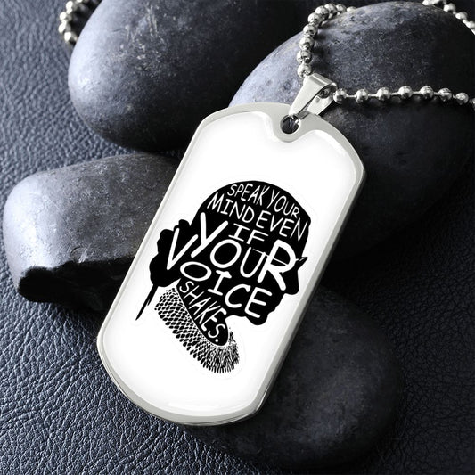 Speak Your Mind Dog Tag