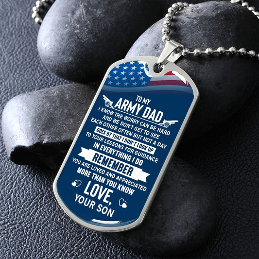 Military Army Dad Remember You Are Loved - Dog Tag