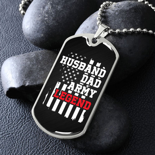 Husband Dad Army Legend Dog Tag - Military