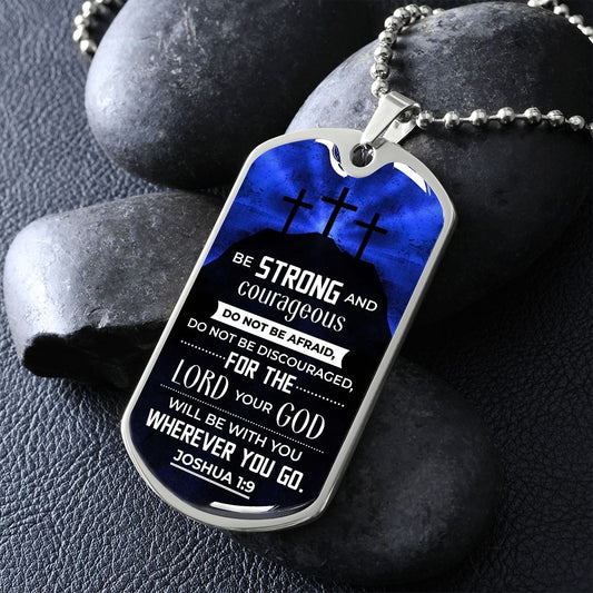 Be Strong Dog Tag
