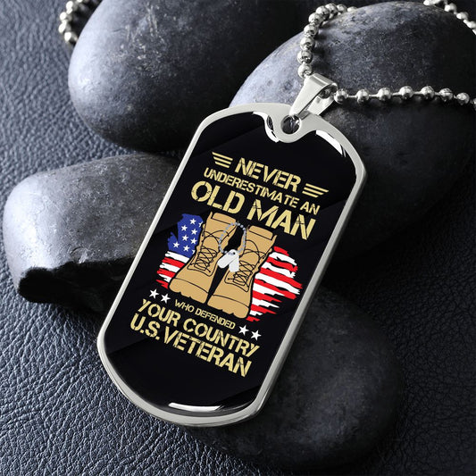 Never Underestimate An Old Man Dog Tag Military